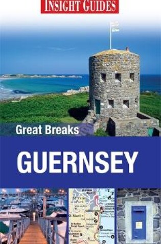 Cover of Insight Guides: Great Breaks Guernsey