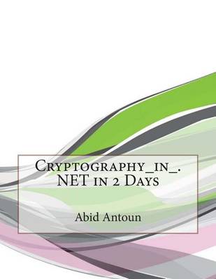 Book cover for Cryptography_in_.Net in 2 Days