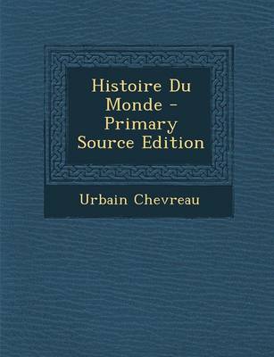 Book cover for Histoire Du Monde - Primary Source Edition