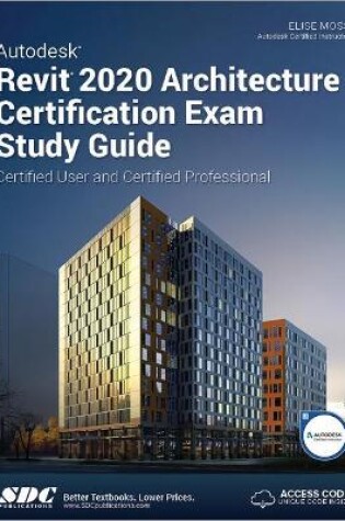 Cover of Autodesk Revit 2020 Architecture Certification Exam Study Guide