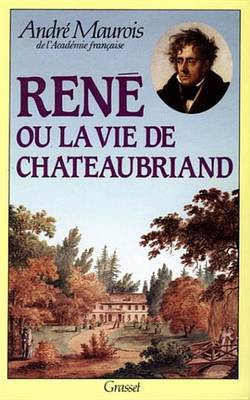 Book cover for Rene Ou La Vie de Chateaubriand