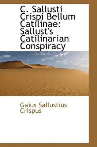 Cover of C. Sallusti Crispi Bellum Catilinae