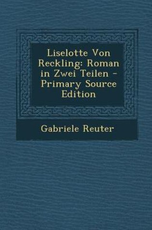 Cover of Liselotte Von Reckling