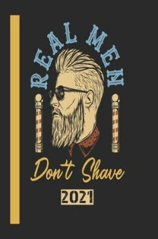 Cover of Real Men DonT Shave 2021