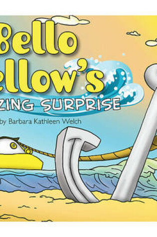 Cover of Bello Yellow's Amazing Surprise