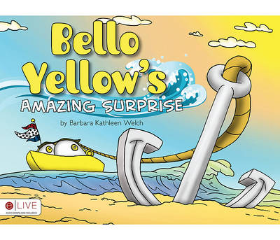 Book cover for Bello Yellow's Amazing Surprise