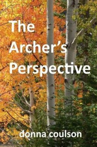 Cover of The Archer's Perspective