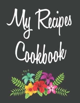 Book cover for My Recipes Cookbook