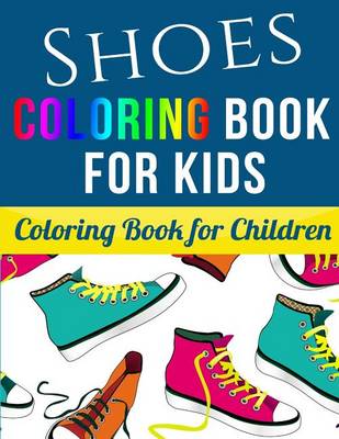 Book cover for Shoes Coloring Book for Kids