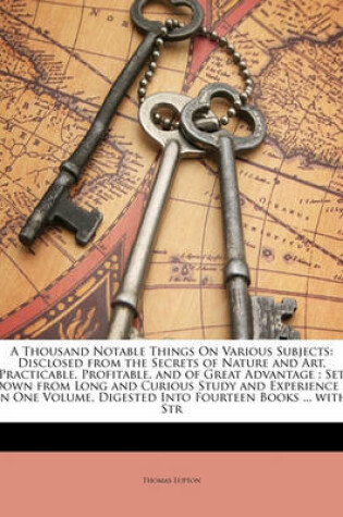 Cover of A Thousand Notable Things on Various Subjects