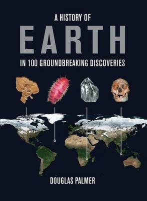 Book cover for A History of Earth in 100 Groundbreaking Discoveries