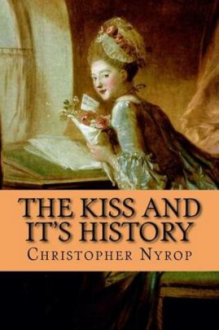 Cover of The Kiss and It's History