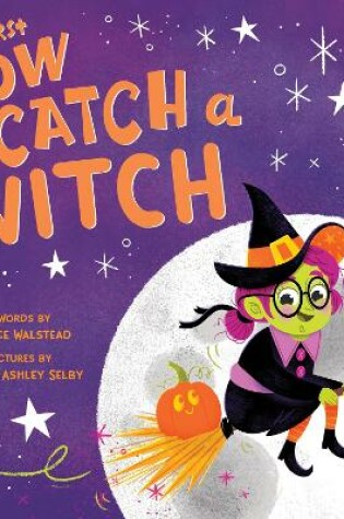 Cover of My First How to Catch a Witch