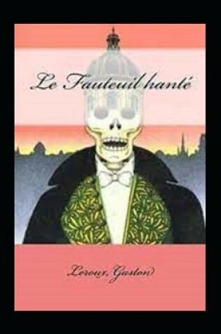 Cover of Le Fauteuil hanté Annoté
