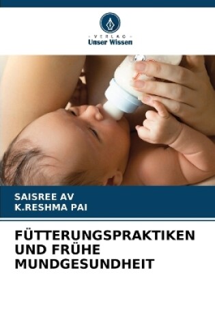 Cover of Fütterungspraktiken Und Frühe Mundgesundheit