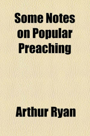 Cover of Some Notes on Popular Preaching