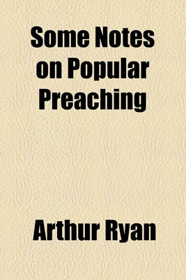 Book cover for Some Notes on Popular Preaching