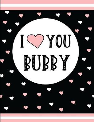 Book cover for I Love You Bubby