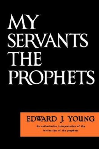 Cover of My Servants the Prophets