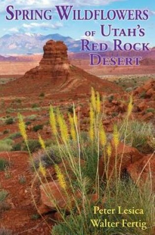 Cover of Spring Wildflowers of Utah's Red Rock Desert