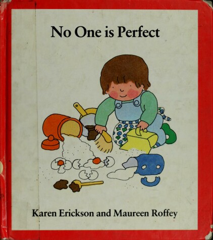 Cover of Erickson Karen : No One is Perfect