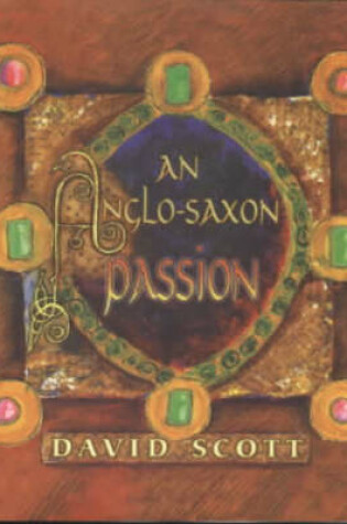 Cover of An Anglo-Saxon Passion