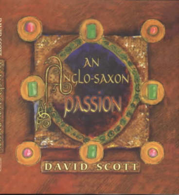 Book cover for An Anglo-Saxon Passion