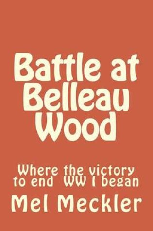 Cover of Battle at Belleau Wood