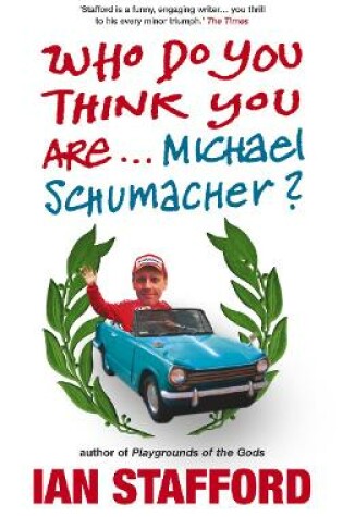 Cover of Who Do You Think You Are... Michael Schumacher?