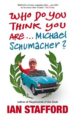 Book cover for Who Do You Think You Are... Michael Schumacher?