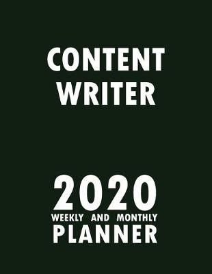 Book cover for Content Writer 2020 Weekly and Monthly Planner