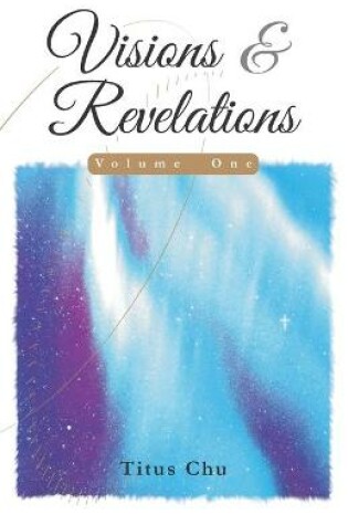 Cover of Visions and Revelations