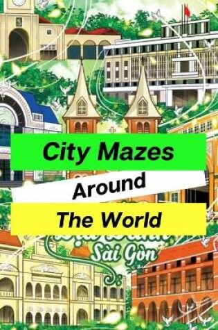 Cover of City Mazes Around The World