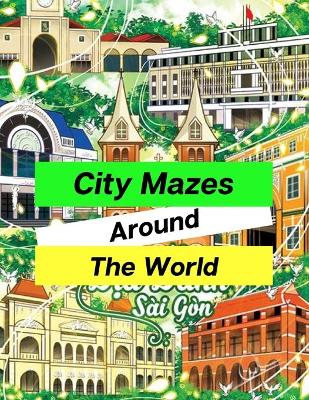 Book cover for City Mazes Around The World