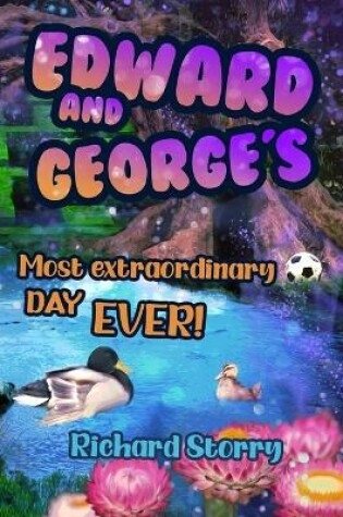 Cover of Edward and George's Most Extraordinary Day EVER!