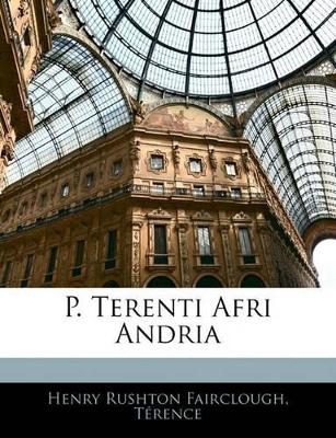 Book cover for P. Terenti Afri Andria