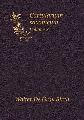 Book cover for Cartularium saxonicum Volume 2