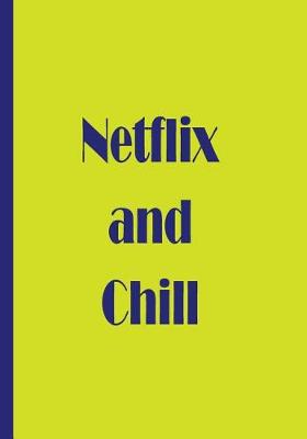 Book cover for Netflix and Chill
