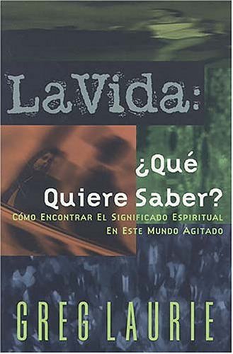 Book cover for La Vida: Que Quiere Saber?