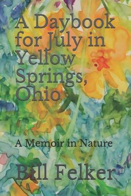 Cover of A Daybook for July in Yellow Springs, Ohio