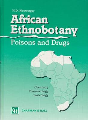 Cover of African Ethnobotany Poisons and Drugs