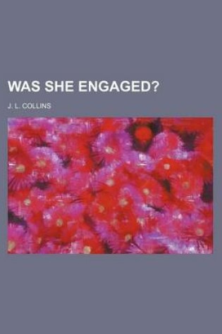 Cover of Was She Engaged?