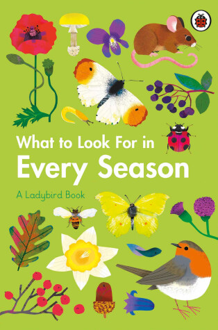 Book cover for What to Look For in Every Season