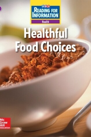 Cover of Reading for Information, Above Student Reader, Health - Healthful Food Choices, Grade 2