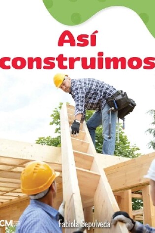 Cover of Así construimos