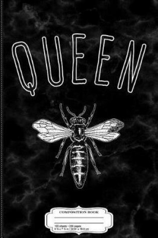 Cover of Queen Bee Composition Notebook