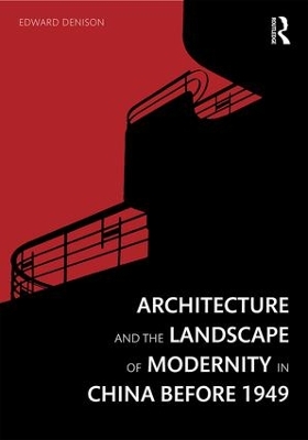 Book cover for Architecture and the Landscape of Modernity in China before 1949