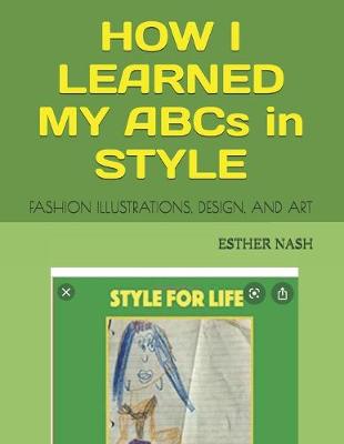 Book cover for HOW I LEARNED MY ABCs in STYLE