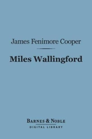 Cover of Miles Wallingford (Barnes & Noble Digital Library)