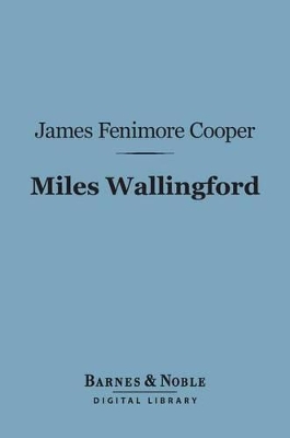 Book cover for Miles Wallingford (Barnes & Noble Digital Library)